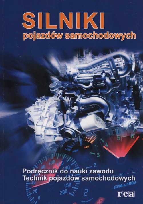 Silniki pojazdów samochodowych podręcznik do nauki zawodu technik pojazdów samochodowych