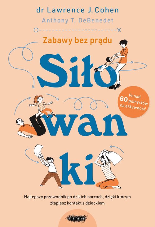 Siłowanki Zabawy bez prądu