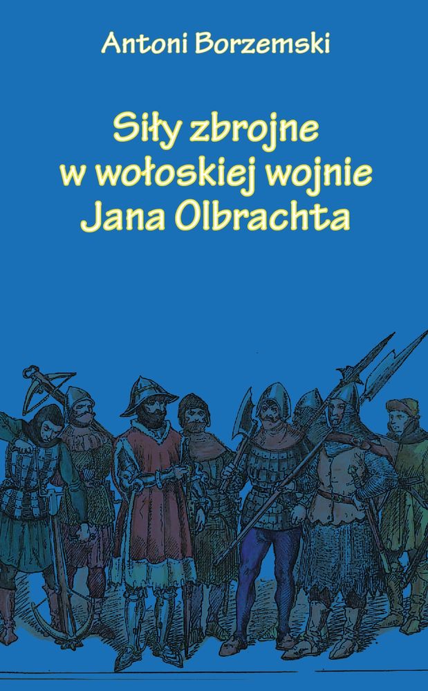 Siły zbrojne w wołoskiej wojnie Jana Olbrachta