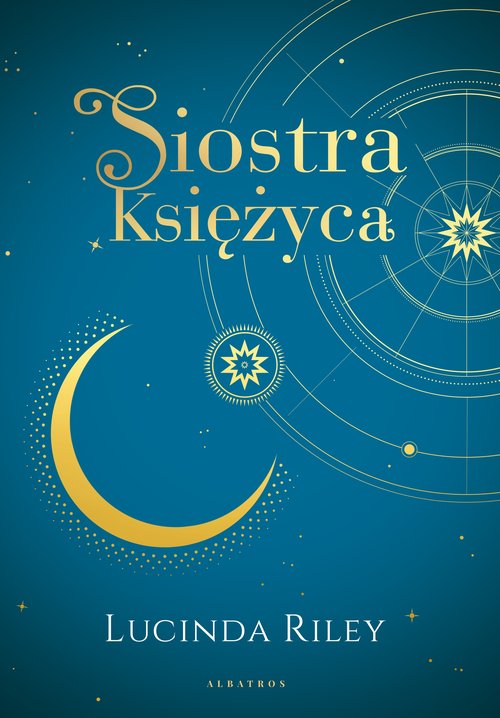 Siostra Księżyca. Cykl Siedem Sióstr. Tom 5 (wydanie kolekcjonerskie)
