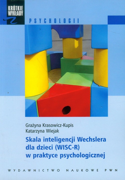 Skala inteligencji Wechslera dla dzieci WISC-R w praktyce psychologicznej