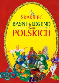 Skarbiec baśni i legend polskich