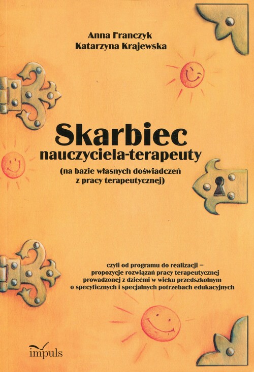 Skarbiec nauczyciela-terapeuty (na bazie własnych doświadczeń z pracy terapeutycznej)