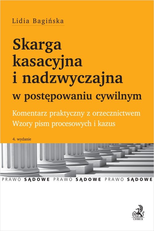 Skarga kasacyjna i nadzwyczajna w postępowaniu cywilnym.