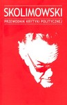 Skolimowski. Przewodnik Krytyki Politycznej