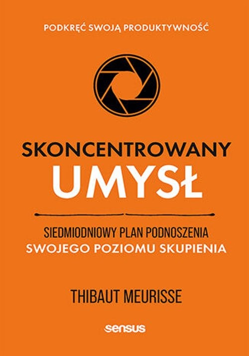 Skoncentrowany umysł.