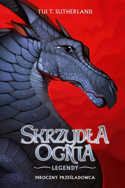 Skrzydła ognia Legendy Mroczny prześladowca