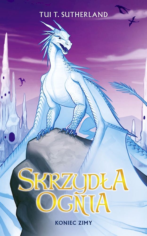 Skrzydła ognia Tom 7 Koniec Zimy