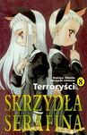 SKRZYDŁA SERAFINA 8 TERRORYŚCI