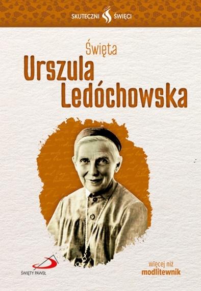 Skuteczni Święci - Święta Urszula Ledóchowska