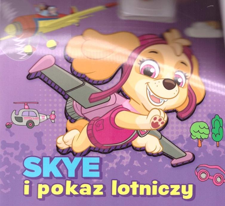 SKY i pokaz lotniczy. Psi Patrol. Bohaterskie pieski