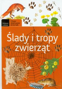 Ślady i tropy zwierząt