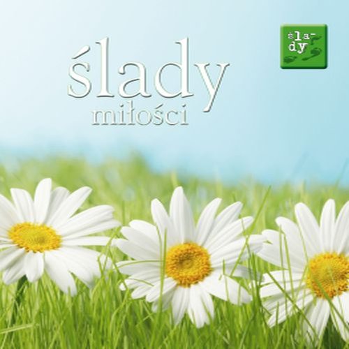 Ślady. Ślady miłości