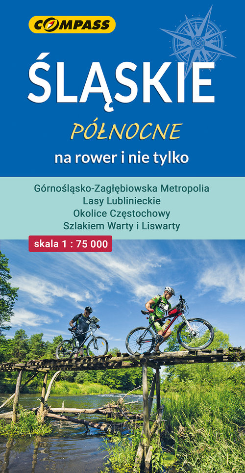 Śląskie północne na rower i nie tylko mapa turystyczna 1:75 000