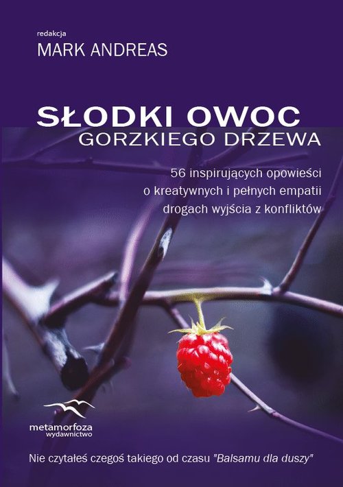 Słodki owoc gorzkiego drzewa