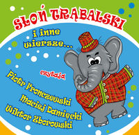 Słoń Trąbalski i inne wiersze