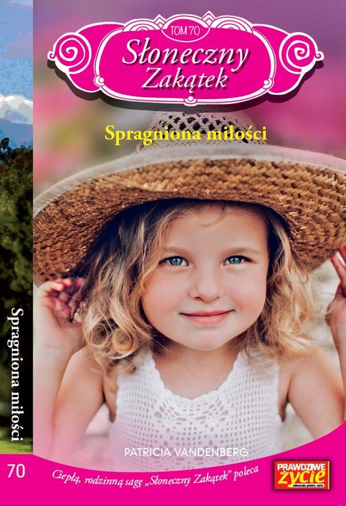 Słoneczny zakątek Tom 70 Spragniona miłości