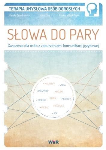 Słowa do pary Ćwiczenia dla osób z zaburzeniami komunikacji językowej