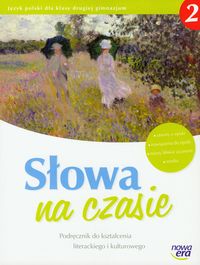 Słowa na czasie 2 Podręcznik do kształcenia literackiego i kulturowego