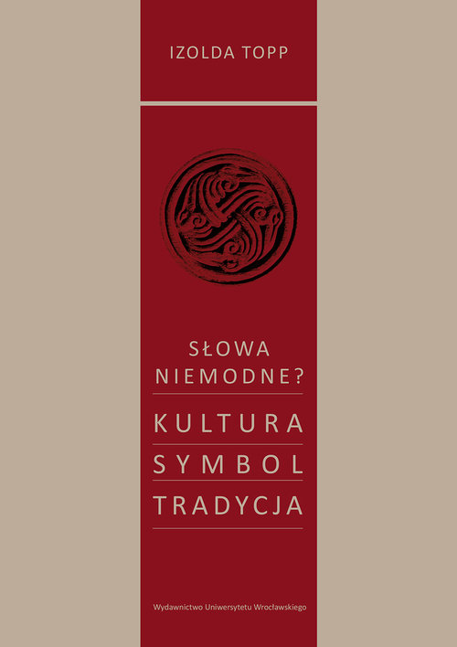 Słowa niemodne?