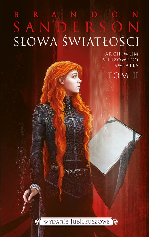 Słowa światłości. Seria Archiwum Burzowego Światła. Tom 2 (wydanie jubileuszowe)