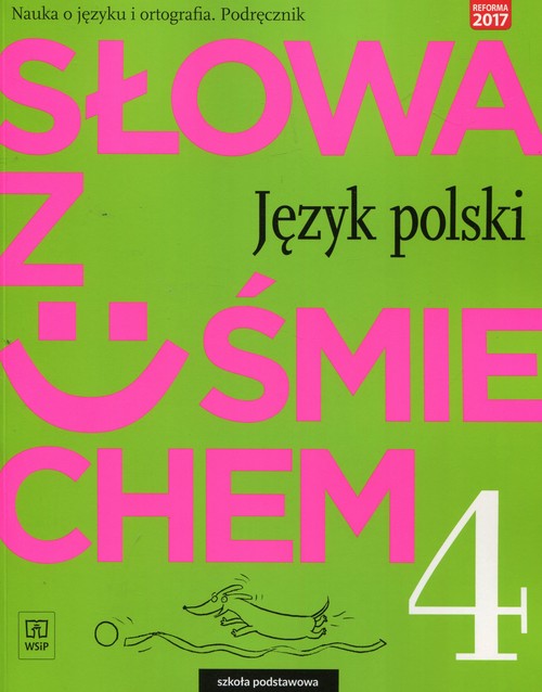 Słowa z uśmiechem Nauka o języku i ortografia 4 Podręcznik