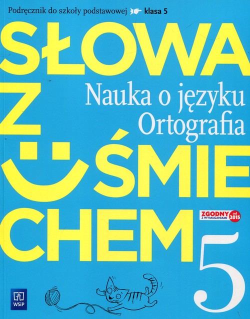 Słowa z uśmiechem Nauka o języku Ortografia 5 Podręcznik