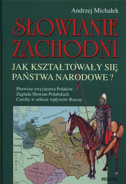 Słowianie Zachodni. Jak kształtowaly się państwa narodowe?