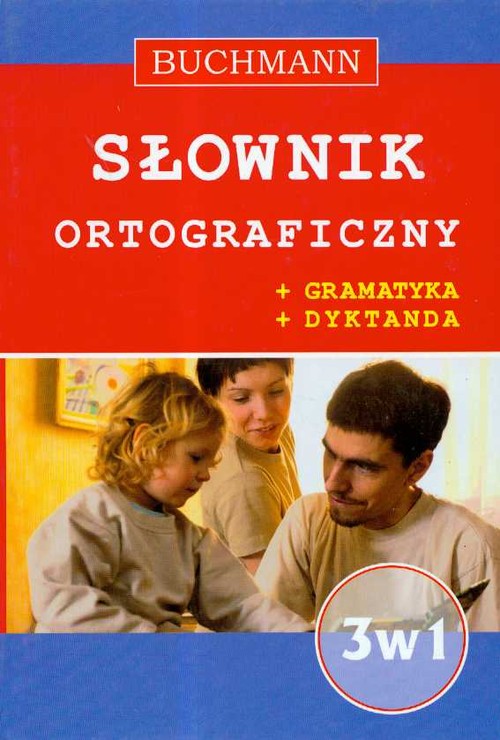 Słownik 3 w 1 ortograficzny