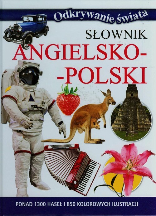 Odkrywanie świata. Słownik angielsko-polski