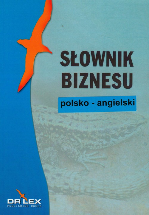 Słownik biznesu, polsko - angielski