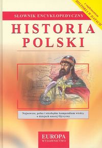 Słownik encyklopedyczny-Historia Polski