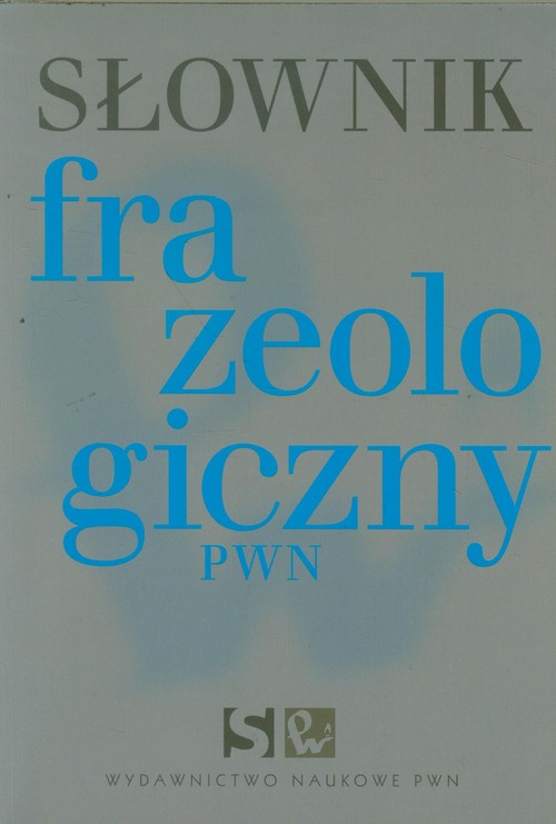 Słownik frazeologiczny PWN