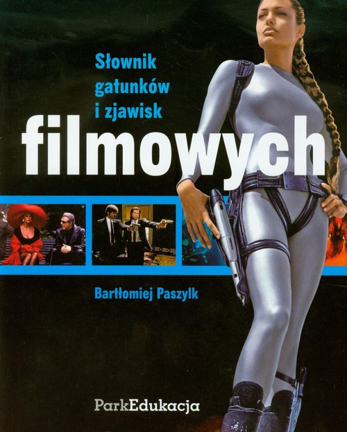Słownik gatunków i zjawisk filmowych