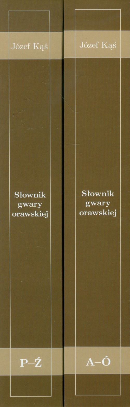 Słownik gwary orawskiej Tom 1/2
