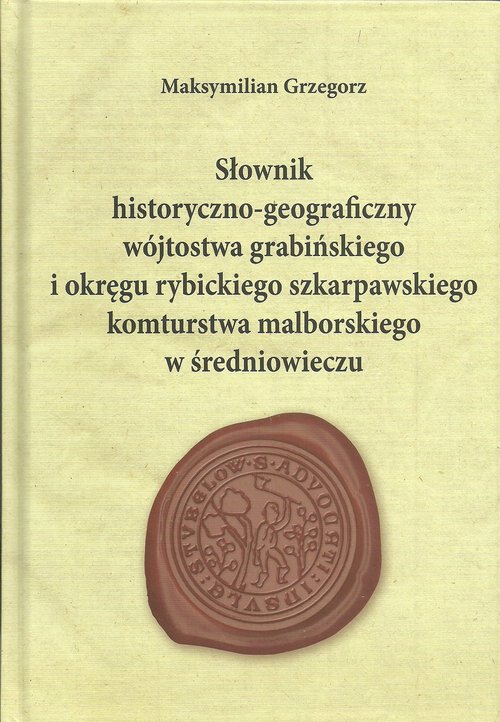 Słownik historyczno-geograficzny wójtostwa grabińskiego