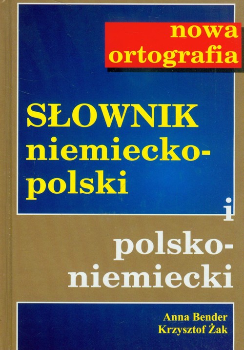 Słownik niemiecko-polski i polsko-niemiecki. Nowa ortografia