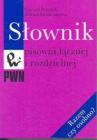 Słownik pisowni łącznej i rozdzielnej