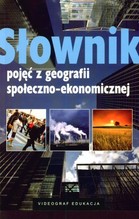 Słownik pojęć z geografii społeczno-ekonomicznej