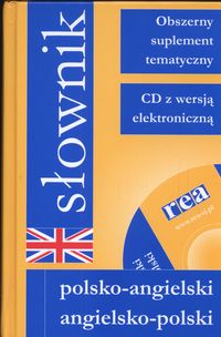 Słownik polsko-angielski angielsko-polski. Obszerny suplement tematyczny ( CD z wersją elektroniczną)