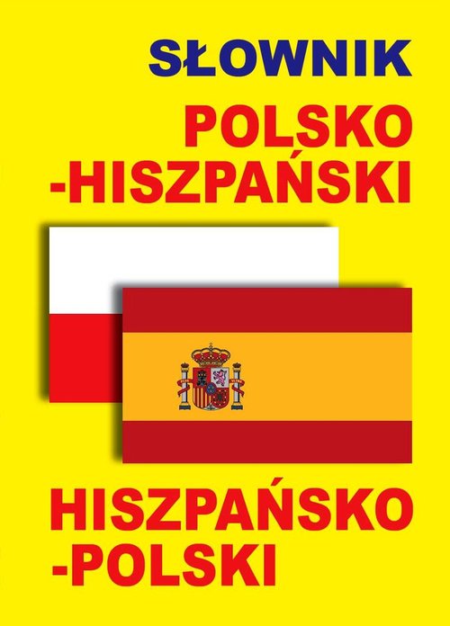 Słownik polsko-hiszpański, hiszpańsko-polski