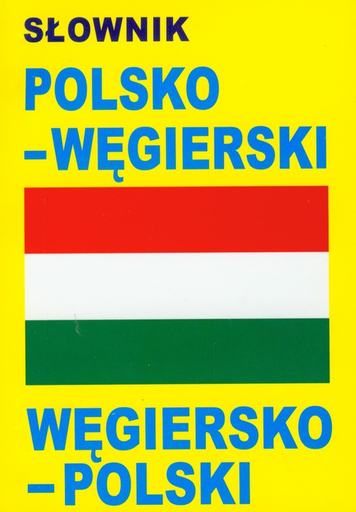 Słownik polsko-węgierski, węgiersko-polski