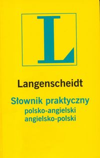 Słownik praktyczny polsko-angielski angielsko-polski