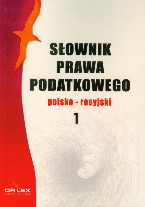 Słownik prawa podatkowego. Polsko-rosyjski 1