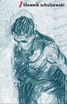 SŁOWNIK SCHULZOWSKI