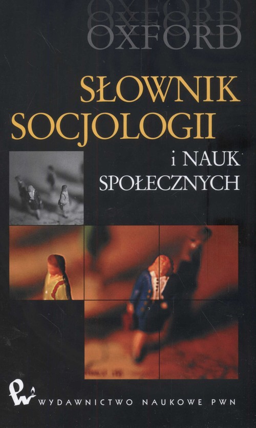 Słownik socjologii i nauk społecznych