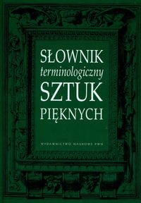 Słownik terminologiczny sztuk pięknych