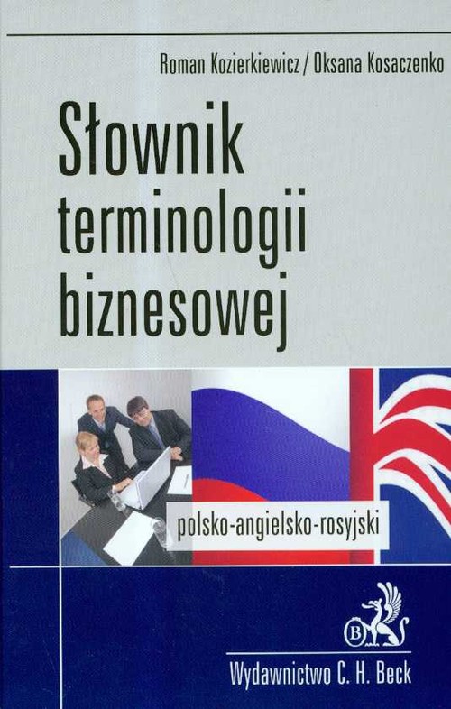 Słownik terminologii biznesowej polsko-angielsko-rosyjski