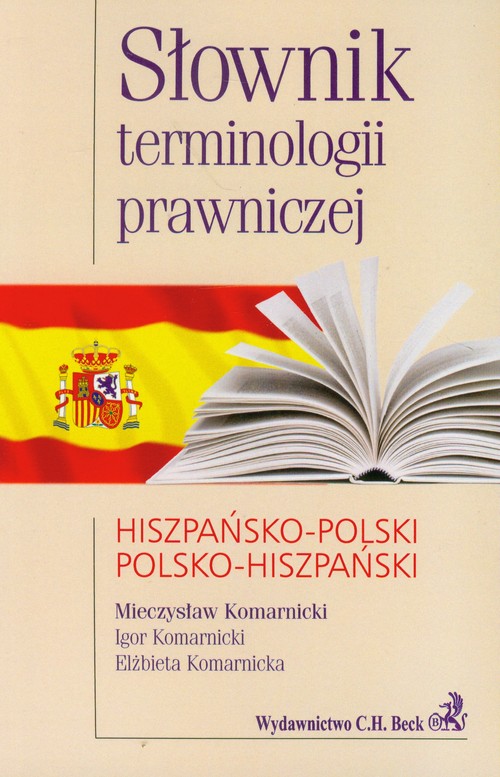 Słownik terminologii prawniczej hiszpańsko-polski polsko-hiszpański