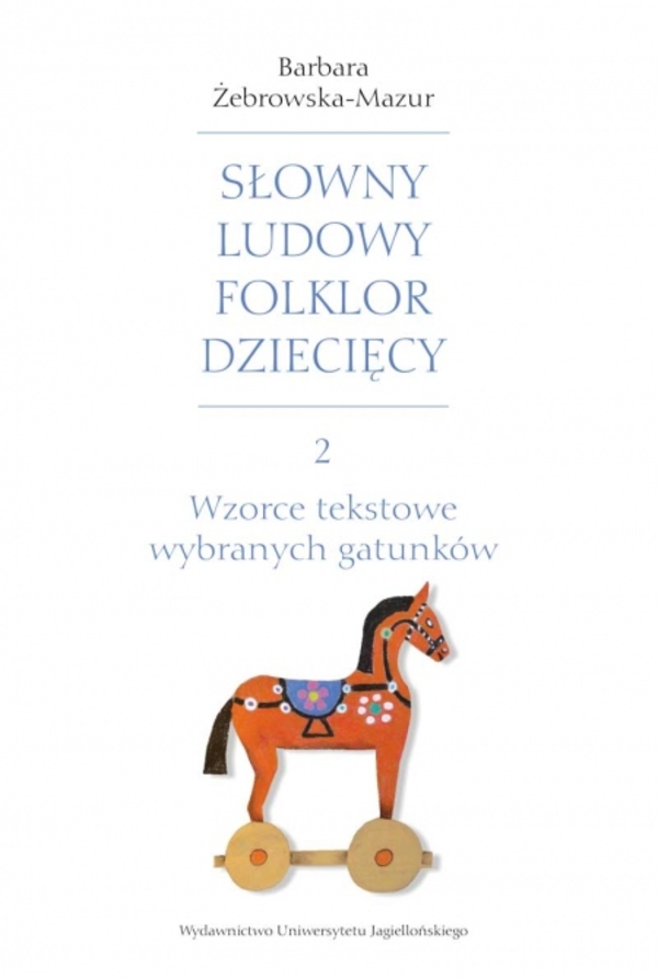 Słowny ludowy folklor dziecięcy Część 2
